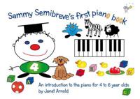 Sammy Semibreve's First Piano Book