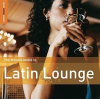 Diverse Latino: Rough Guide: Latin Lounge