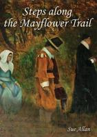 Steps Along the Mayflower Trail