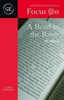 Focus on A Bend in the River by V.S. Naipaul
