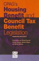 CPAG's Housing Benefit and Council Tax Benefit Legislation, 24th Edition. 2011/2012 Supplement