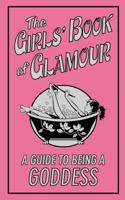 The Girls' Book of Glamour