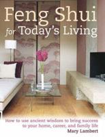Feng Shui for Today's Living