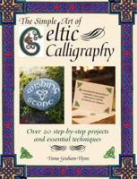 The Simple Art of Celtic Calligraphy