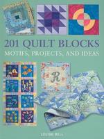 201 Quilt Blocks Motifs, projects, and ideas