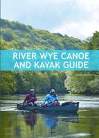 River Wye Canoe and Kayak Guide