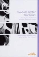 Towards Better Transport