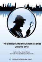 Sherlock Holmes Drama Series Volume 1