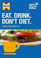 Eat. Drink. Don't Diet