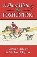 A Short History of Foxhunting