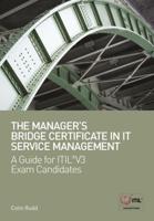 The ITIL¬ V3 Manager's Bridge Certificate in IT Service Management