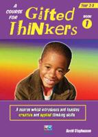 A Course for Gifted Thinkers Book 1