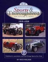 A-Z British Sports & Thoroughbred Cars, 1919-1939