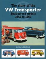 The Story of the VW Transporter Split-Screen Models, 1949-1967