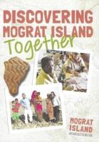 Discovering Mograt Island Together