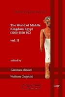 The World of Middle Kingdom Egypt (2000-1550 BC) Volume II