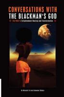 Conversations With the Blackman's God
