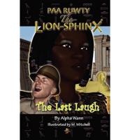 Paa Ruwty, The-Lion-Sphinx (the Last Laugh