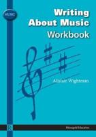 Writing About Music. Workbook