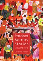 Pardner Money Stories. Volume 2