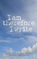 I Am Therefore I Write