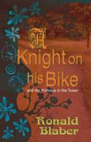 A Knight on His Bike and the Princess in the Tower