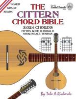 The Cittern Chord Bible: Fifths, Irish and Modal D Shortscale Tunings 3,024 Chords