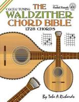 The Waldzither Chord Bible: CGCEG Standard C Tuning
