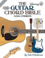 The Guitar Chord Bible: Standard Tuning 3,024 Chords