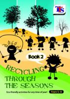 Recycling Through the Seasons Book 2