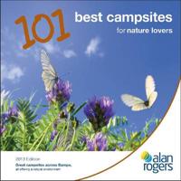 Alan Rogers - 101 Best Campsites for Nature Lovers 2013