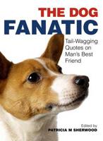 The Dog Fanatic