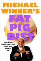 Michael Winner's Fat Pig Diet