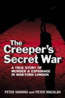 The Creeper's Secret War