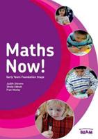 Maths Now!. Early Years Foundation Stage