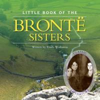 Little Book of the Brontë Sisters