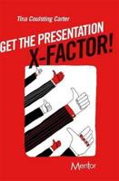Get the Presentation X-Factor!