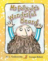Mr Follycule's Wonderful Beard