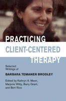 Practicing Client-Centered Therapy