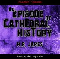 Episode of Cathedral History