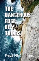 The Dangerous Edge of Things