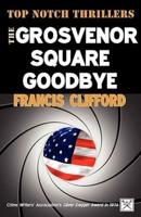 The Grosvenor Square Goodbye