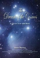 The Dream of the Cosmos