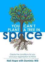 You Can't Plant a Tree in Space