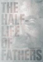 The Half-Life of Fathers