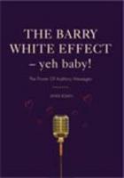 The Barry White Effect - Yeh Baby!