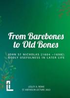 From Barebones to Old Bones. John St Nicholas (1604-1698)