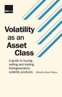 Volatility As an Asset Class