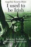 I Used to Be Irish