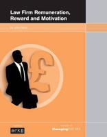 Law Firm Remuneration, Reward and Motivation
